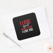 I Love Myself More Than You Cute Self Love Style Vierkante Sticker (Envelop)