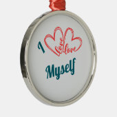 I Love Myself - Self-Care Button Metalen Ornament (Rechts)