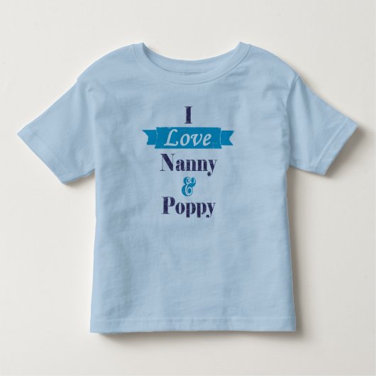 I Love Nanny and Poppy - blue banner Kinder Shirts (Voorkant)