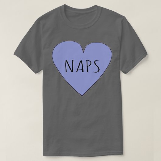 I LOVE NAPS 1 T-SHIRT (Design voorkant)