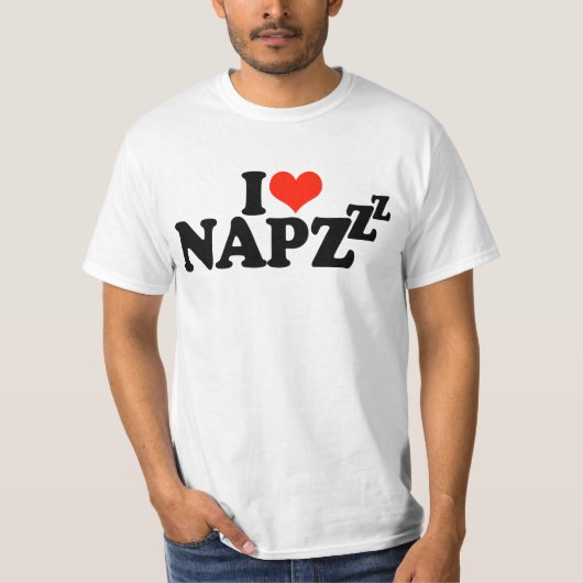 I Love Naps - Grappig Gezegde T-shirt (Voorkant)