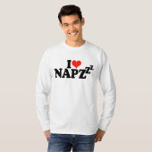 I Love Naps - Grappig Gezegde T-shirt (Voorkant volledig)