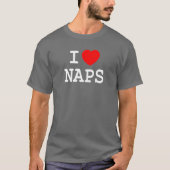 I Love Naps T-shirt (Voorkant)