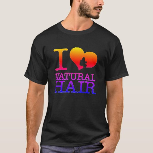 I Love Natural Hair T-Shirt (Voorkant)