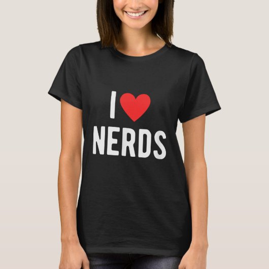 I Love Nerds Funny Geeky Graphic Heart Nerd T-shirt (Voorkant)