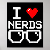 I Love Nerds I Heart Nerds For Science Book Knowle Poster (Voorkant)