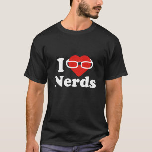 I Love Nerds T-shirt