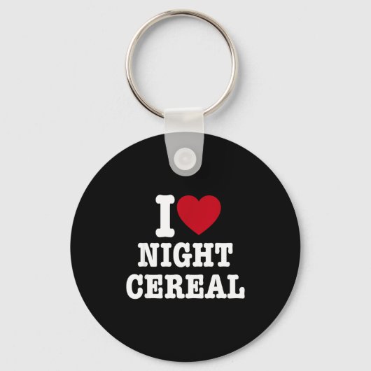 I Love Night Cereal Funny For Men Women  Sleutelhanger (Voorkant)