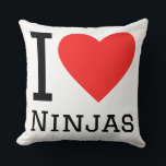 I love ninjas kussen<br><div class="desc">I love ninjas ,  for combat lovers</div>