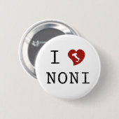 I Love Noni Ronde Button 5,7 Cm (Voorkant /achterkant)