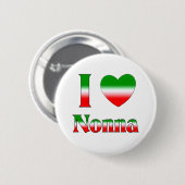 I Love Nonna (Italiaanse grootmoeder) Ronde Button 5,7 Cm (Voorkant /achterkant)