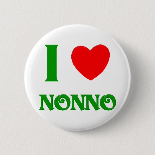 I Love Nonno Ronde Button 5,7 Cm (Voorkant)