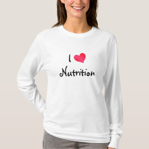 I Love Nutrition T-shirt