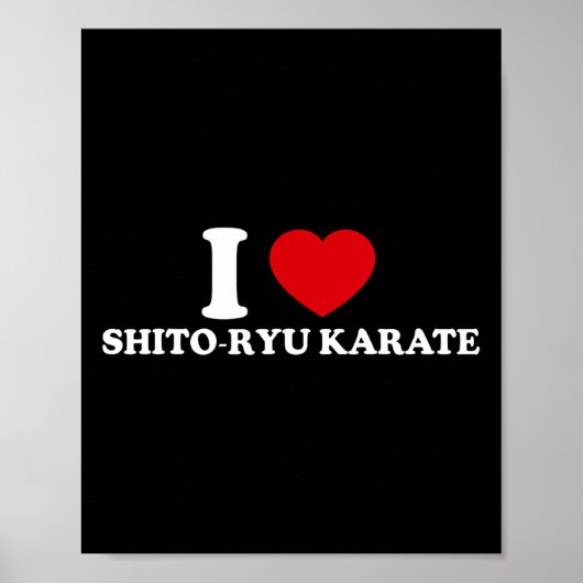 I Love O-ryu Karate  Poster (Voorkant)