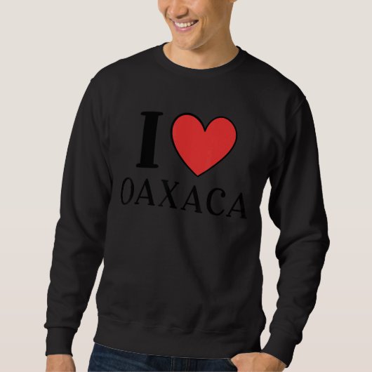 I Love Oaxaca Mexico Vacation 9 Trui (Voorkant)