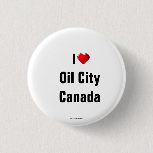"I Love Oil City, Canada" Button/Lapel Pin Ronde Button 3,2 Cm (Voorkant)