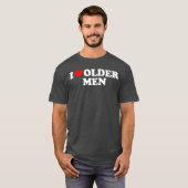 I Love Older Men gift T-shirt (Voorkant volledig)