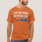 I Love One And Several Cars Cars Auto S retro T-shirt (Voorkant)