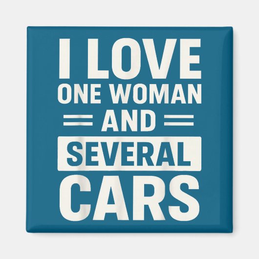 I Love One Woman And Several Funny Car Lover Husba Magneet (Voorkant)