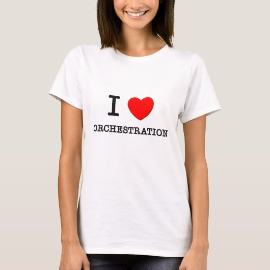 I Love Orchestration T-shirt (Voorkant)