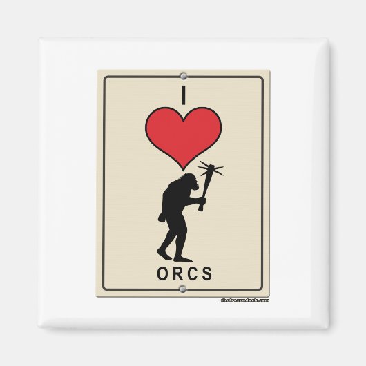 I Love Orcs Magneet (Voorkant)