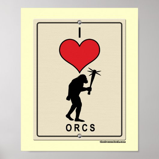 I Love Orcs Poster (Voorkant)