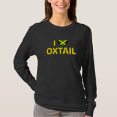 I LOVE OXTAIL Jamaica Food Best Cuisine  Reggae 1 T-shirt (Voorkant)