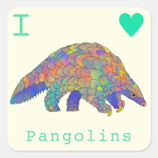 I Love Pangolins Engevaarlijk Animal Psychedelic A Vierkante Sticker (Voorkant)
