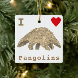 I Love Pangolins Slogan Keramisch Ornament