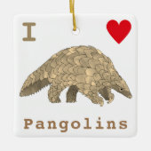 I Love Pangolins Slogan Keramisch Ornament (Voorkant)