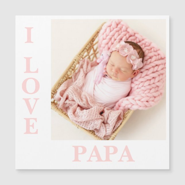 I Love Papa Pink Typography Photo Baby Magnet (Voorkant)