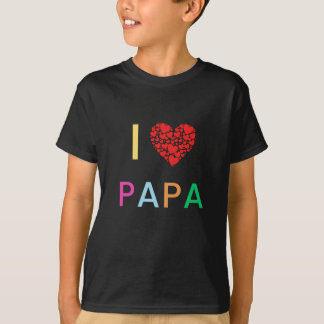 I Love PAPA T-shirt