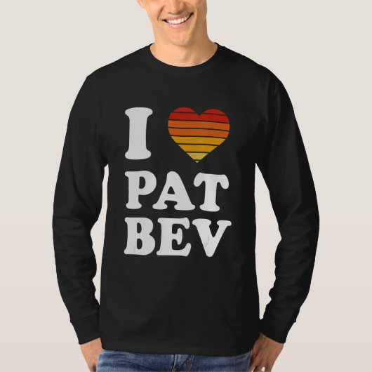I Love Pat Bev 2 T-shirt (Voorkant)