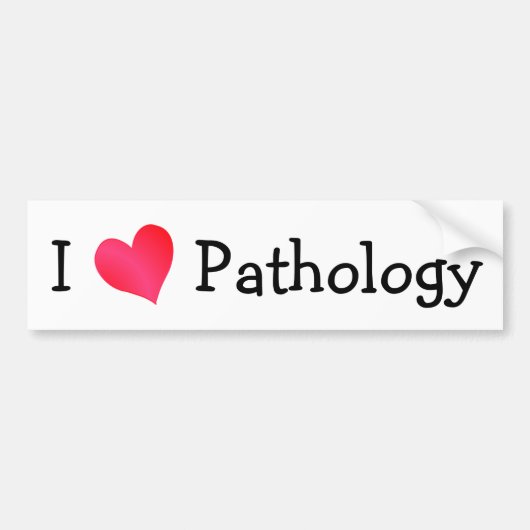 I Love Pathology Bumpersticker (Voorkant)