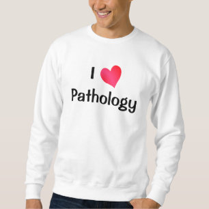 I Love Pathology Trui