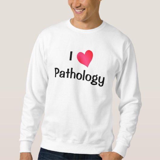 I Love Pathology Trui (Voorkant)