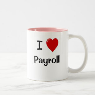 I Love Payroll houdt van me Motivatie loonlijst Tweekleurige Koffiemok