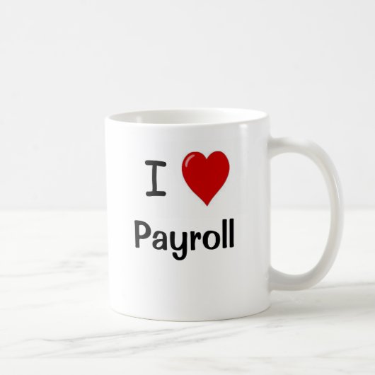 I Love Payroll - I Heart Payroll Motivatie Koffiemok (Rechts)