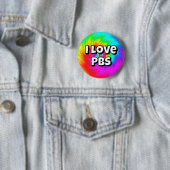 I Love PBS (You may change the words) Ronde Button 5,7 Cm (In situ)
