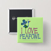 I Love Peafowl Vierkante Button 5,1 Cm (Voorkant /achterkant)