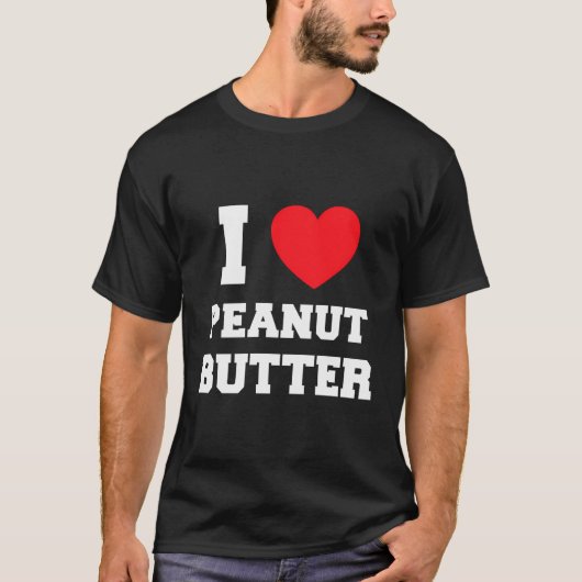 I Love Peanut Butter T-shirt (Voorkant)