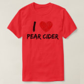 I Love Pear Cider T-shirt (Design voorkant)