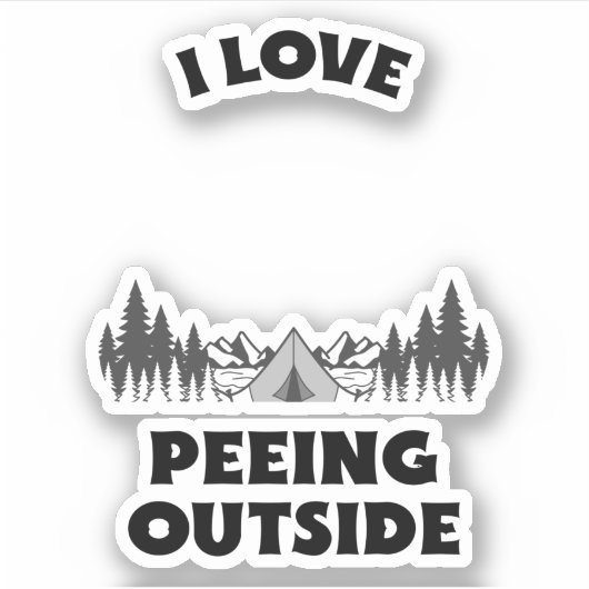 I LOVE PEEING OUTSIDE STICKER (Voorkant)