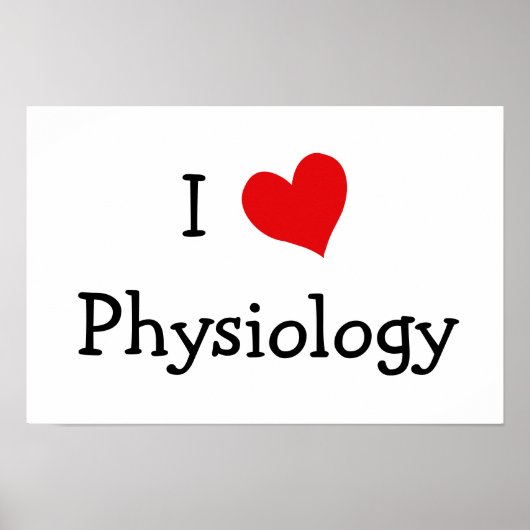 I Love Physiology Poster (Voorkant)