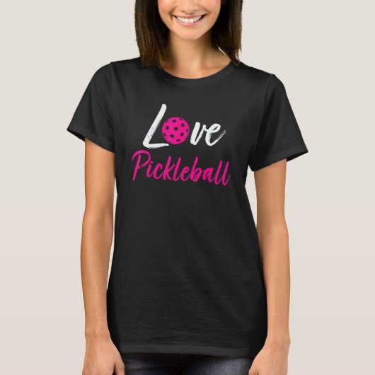 I Love Pickleball Pickle Ball for Player T-shirt (Voorkant)