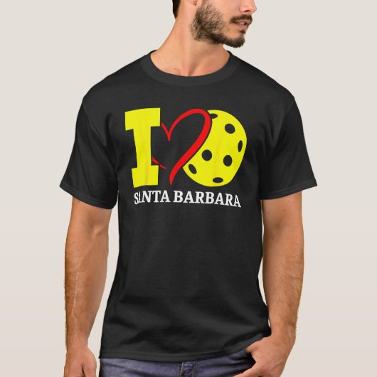 I Love Pickleball Santa Barbara California T-shirt (Voorkant)