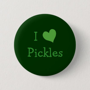 I Love Pickles Button