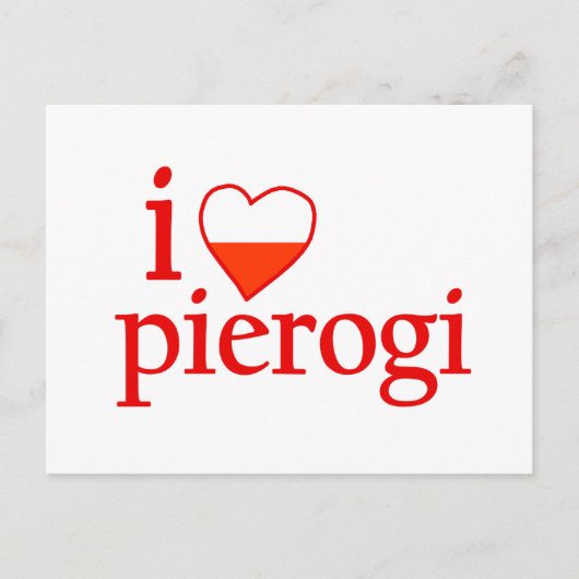 I Love Pierogi Briefkaart (Voorkant)