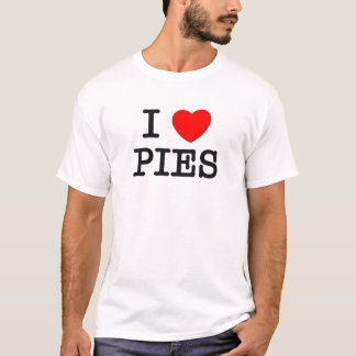 I Love PIES ( food ) T-shirt