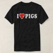 I Love Pigs Gezegden Funny Beef Gezegde Fun T-shirt (Design voorkant)